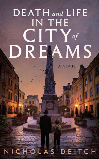Death And Life in the City of Dreams by Nicholas Deitch - Signed Copy
